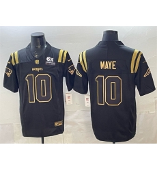 Men New England Patriots 10 Drake Maye Black Gold 2025 F U S E  With 6x Super Bowl Champions Patch Limited Stitched Football Jersey