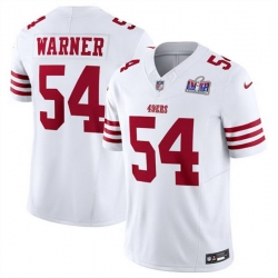 Men San Francisco 49ers 54 Fred Warner White 2023 F U S E  Vapor Untouchable Limited Stitched Football 2024 Super Bowl LVIII Jersey
